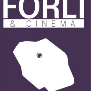 Forlì & Cinema: scoprire i cinema del passato IT + EN